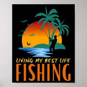 Mijn Beste Leven Leven Om Te Vissen En Vissen Om T Poster