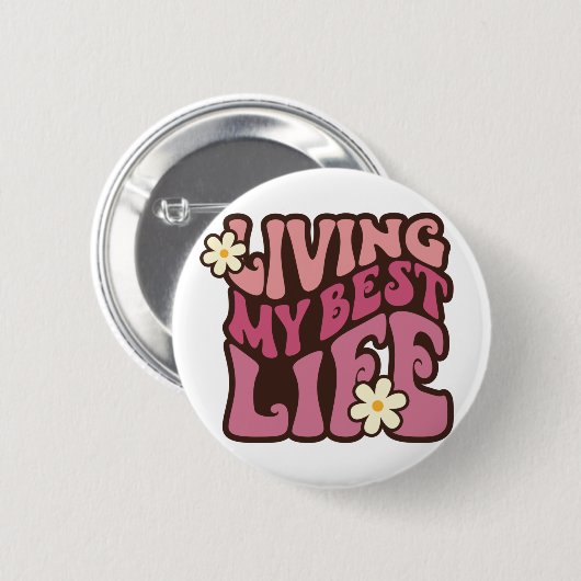 Mijn beste levensdagen ronde button 5,7 cm (Voorkant /achterkant)