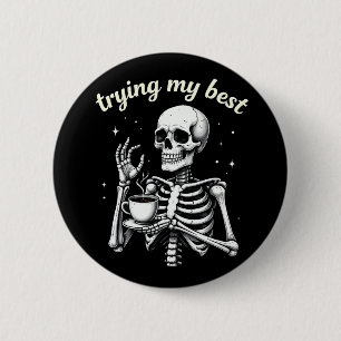 Mijn Beste Poging Grappig Skelet Koffie Halloween Ronde Button 5,7 Cm