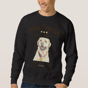 Mijn beste therapeut is mijn labrador hond trui