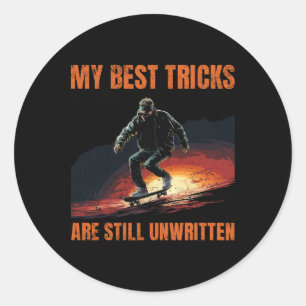 Mijn Beste Trucs Zijn Nog Ongeschreven Skateboard  Ronde Sticker