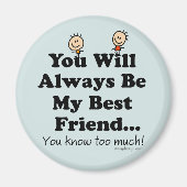 Mijn beste vriend grappig citaat magneet (Voorkant)