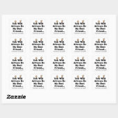 Mijn beste vriend grappig Gezegde Vierkante Sticker (Vel)