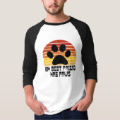 Mijn beste vriend heeft poten   t-shirt (Voorkant)