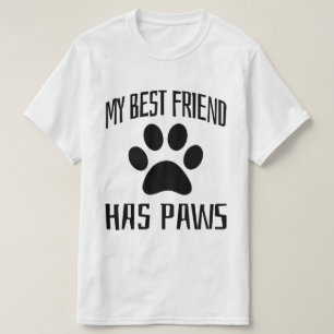 Mijn beste vriend heeft poten - T-shirt voor honde