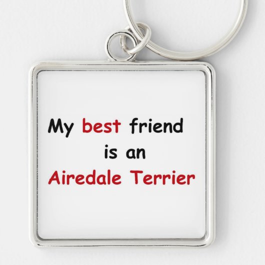 Mijn beste vriend is een Airedale Terrier Sleutelhanger (Voorkant)
