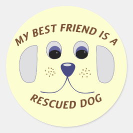 Mijn beste vriend is een geredde hond ronde sticker