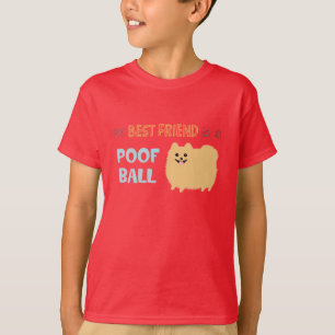Mijn beste vriend is een POOF BALL - Cute Pommeren T-shirt