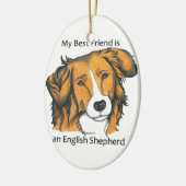 Mijn beste vriend is een Sable English Shepherd! Keramisch Ornament (Links)