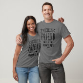 Mijn beste vriend is mijn mama, Moederdag grappig T-shirt (Unisex)