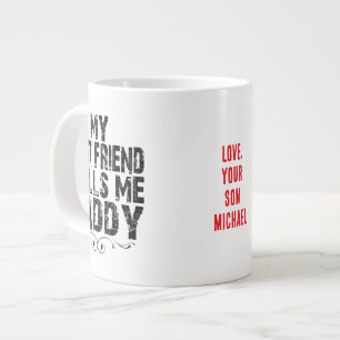 MIJN BESTE VRIEND NOEMT ME PAPA liefdevolle gift v Grote Koffiekop