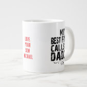 MIJN BESTE VRIEND NOEMT ME PAPA liefdevolle gift v Grote Koffiekop (Voorkant rechts)