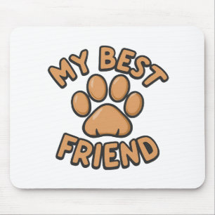 MIJN BESTE VRIEND - Schattigee Dog Paw Graphic voo Muismat