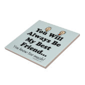 Mijn beste vriend tegeltje (Zijkant)