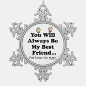 Mijn beste vriend tin sneeuwvlok ornament (Voorkant)