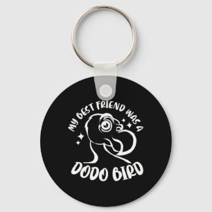 Mijn beste vriend was een Dodo-vogel Sleutelhanger
