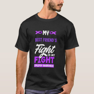 Mijn beste vriend zijn strijd is mijn strijd epile t-shirt