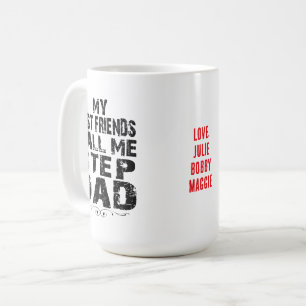 Mijn beste vrienden noemen me stiefvader Vaderdag Koffiemok