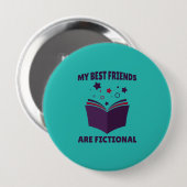 Mijn beste vrienden zijn fictieve, sarcastische bo ronde button 4,0 cm (Voorkant /achterkant)