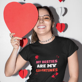 Mijn beste vriendinnen zijn mijn Galentines – Gale T-shirt