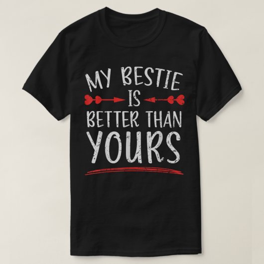 Mijn Bestie is beter dan uw beste vriend BFF Fri T-shirt (Design voorkant)