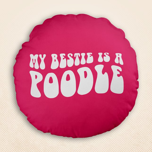 Mijn bestie is een poedel wavy retro chique roze rond kussen (My Bestie Is A Poodle Wavy Retro Chic Pink Round Pillow)