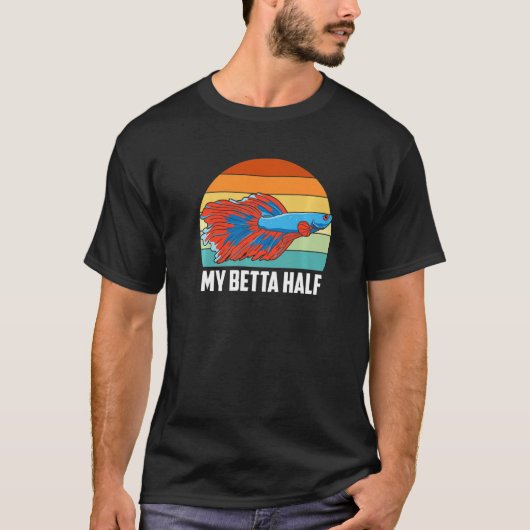 Mijn Betta Half Betta Fish Aquarium Fish Keeper Aq T-shirt (Voorkant)