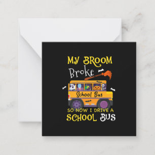 Mijn bezem brak dus ik werd schoolbuschauffeur Hal Notitiekaartje