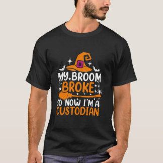 Mijn bezem brak dus nu ben ik een bewaarder grappi t-shirt