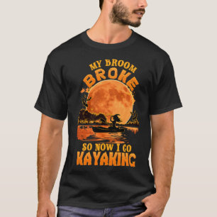 Mijn bezem brak dus nu ga ik kajakken Halloween Co T-shirt