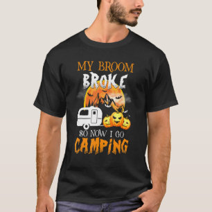 Mijn bezem brak dus nu ga ik kamperen - Horror Nig T-shirt