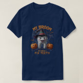Mijn bezem brak dus nu repareer ik tanden - grappi t-shirt (Design voorkant)