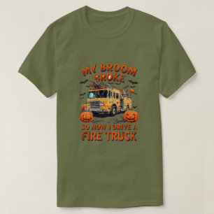 Mijn bezem brak dus nu rijd ik in een brandweerwag t-shirt