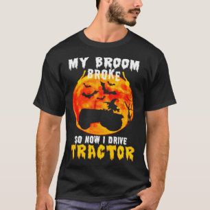 Mijn bezem brak, dus nu rijd ik met de tractor Wit T-shirt
