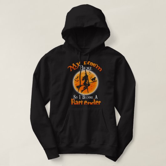 Mijn bezem brak dus werd ik barman Halloween C Hoodie (Design voorkant)