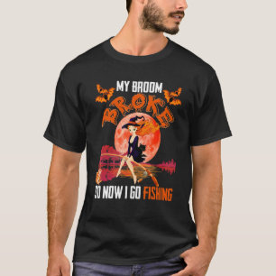 Mijn bezem is kapot dus ga ik vissen Halloween Hek T-shirt