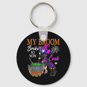 Mijn bezem is kapot dus nu kook ik Halloween Heks  Sleutelhanger