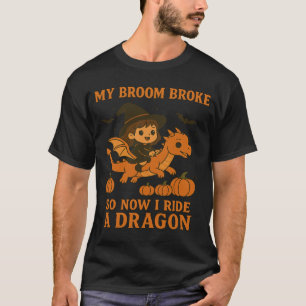 Mijn bezem is kapot, ik rijd nu op een draak Hallo T-shirt