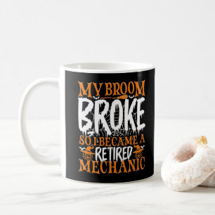 Mijn bezem is stuk dus ik werd een gepensioneerde koffiemok