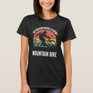Mijn bezem is stuk dus nu mountainbike ik vintage  t-shirt