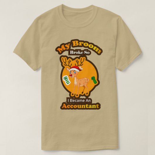 Mijn bezembezem brak dus werd ik accountant Thanks T-shirt (Design voorkant)