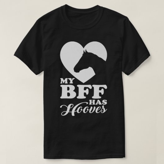 Mijn bff heeft een paard. t-shirt (Design voorkant)