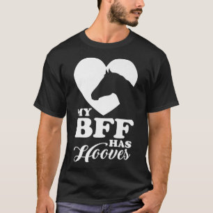 Mijn bff heeft een paard. t-shirt