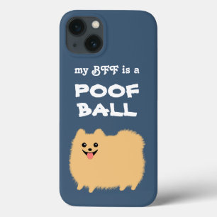 Mijn BFF is een POOF BALL - Cute Pommeren Dog Case-Mate iPhone Case