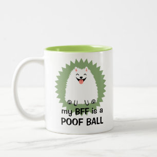 Mijn BFF is een Poof Ball   Funny White Pommeren Tweekleurige Koffiemok