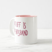MIJN BFF IS MIJN HUSBAND TWEEKLEURIGE KOFFIEMOK (Voorkant links)