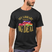 Mijn bibliotheek is een soort grote boekenliefde t-shirt (Voorkant)