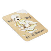 Mijn Bichon Ate Mijn thuiswerk Magneet (Rechterzijde)