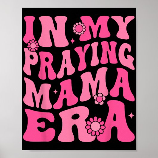 Mijn Bidden Mama Era Religieuze Moeder Christelijk Poster (Voorkant)