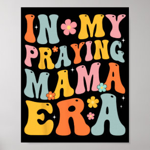 Mijn Bidden Mama Era Religieuze Moeder Christelijk Poster